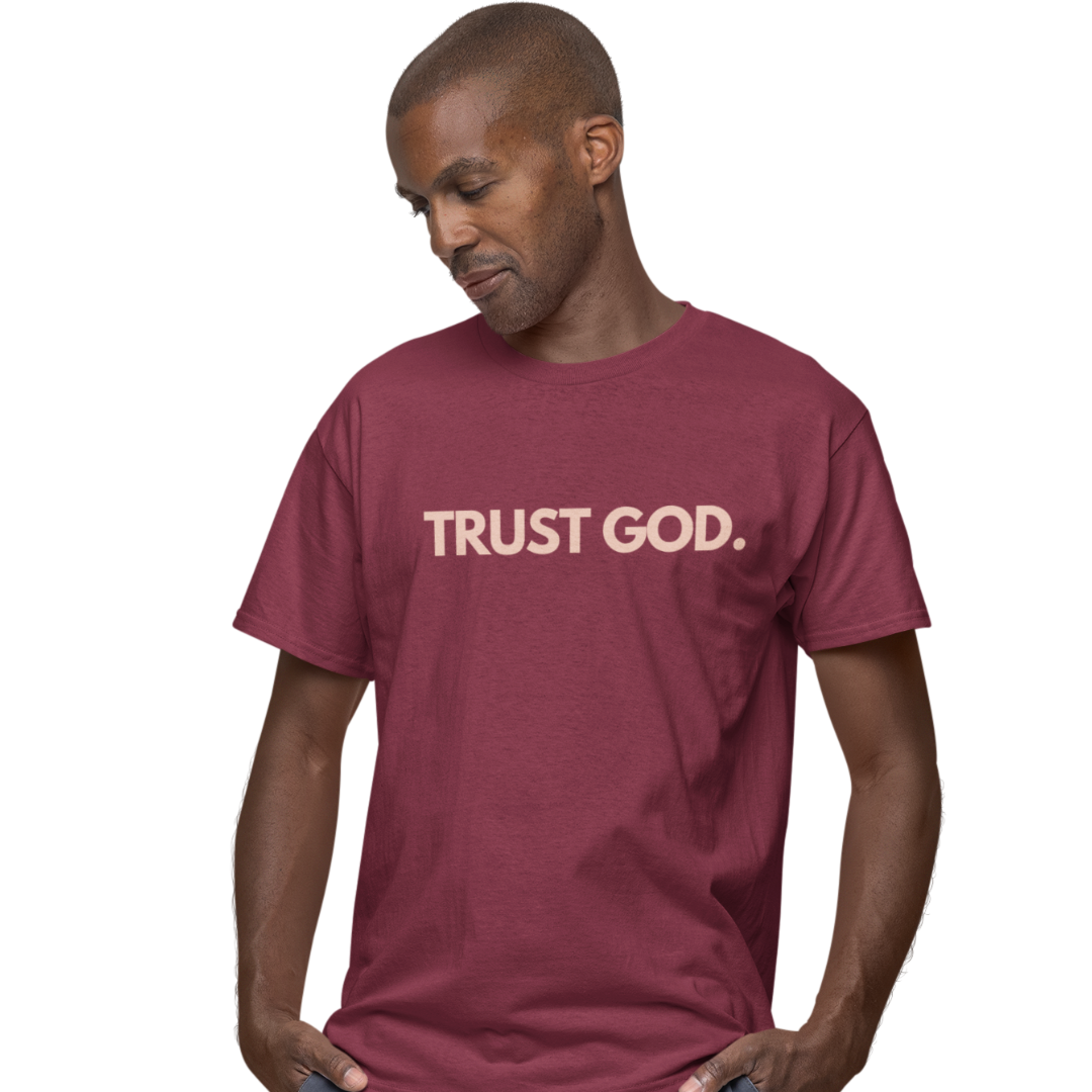 Maroon Trust God. Tee for Men